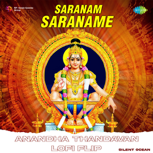 Saranam Saraname - Anandha Thandavan Lofi Flip