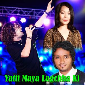 Yatti Maya Lagchha Ki
