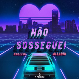 Não Sosseguei (feat. Alladin)