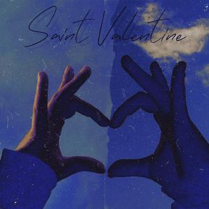 Saint Valentine(Prod EVOMUSIC)