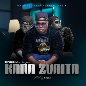 Kana zvaita