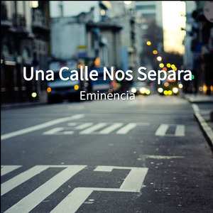 Una Calle Nos Separa