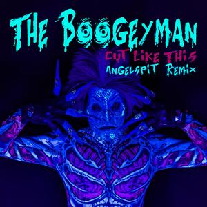 The Boogeyman (Angelspit Remix)