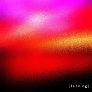 leaving