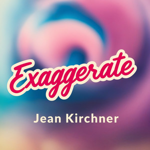 Exaggerate (Original Mix)