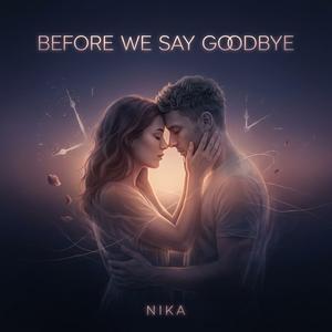 Before We Say Goodbye