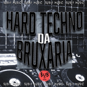 HARD TECHNO DA BRUXARIA