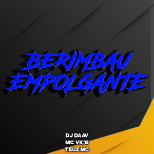 BERIMBAU EMPOLGANTE