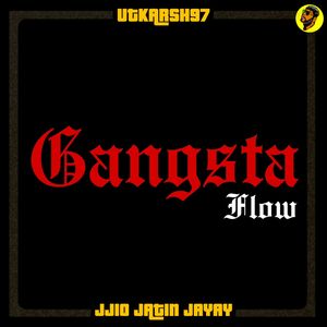 Gangsta Flow