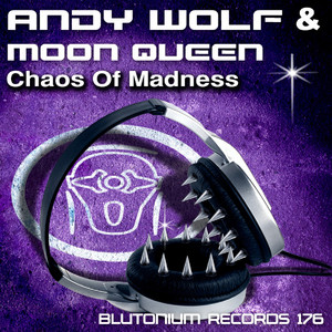 Chaos of Madness (Andy Wolf Mix)