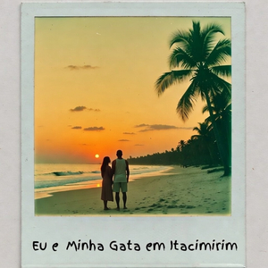 Eu e Minha Gata em Itacimirim