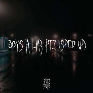 Boy's a liar Pt.2 (Sped Up)