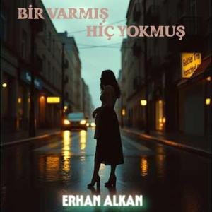 BİR VARMIŞ HİÇ YOKMUŞ