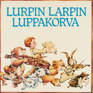 Lurpin larpin luppakorva