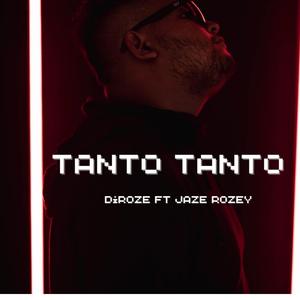 TANTO TANTO (feat. JAZE ROZEY)