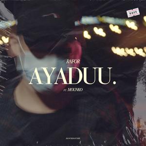 Ayaduu (feat. Mounko)