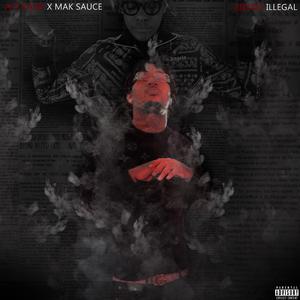 Riding Illegal (feat. Mak Sauce)