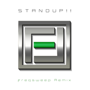 Standup!! (freqsweep Remix)