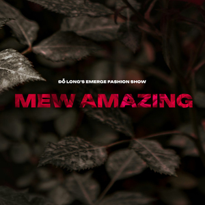 Rực Cháy (Do Long Emerge Fashion Show)