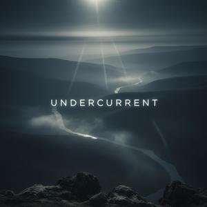 UNDERCURRENT