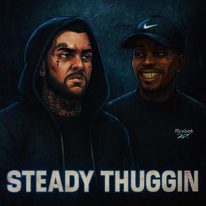 STEADY THUGGIN (feat. FiveEightz)