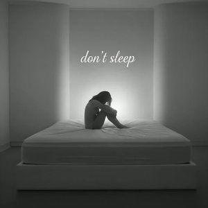 Don’t Sleep  by ▶Preo @Preoccupied◀