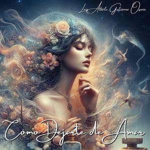 Cómo Dejarte de Amar