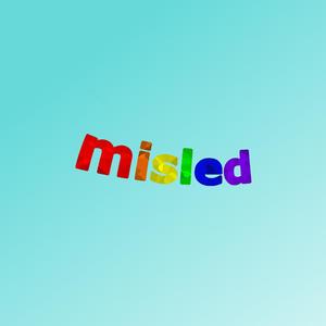 Misled
