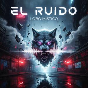 EL RUIDO