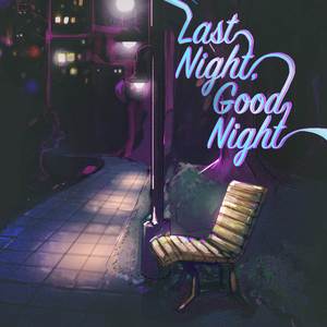 Last Night, Good Night