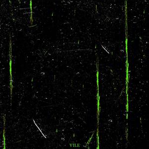 VILE