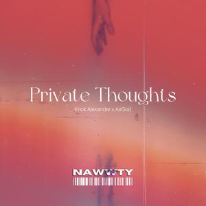 Private Thoughts (feat. AirGod)