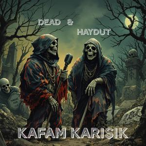 Kafam Karışık (feat. Dead)