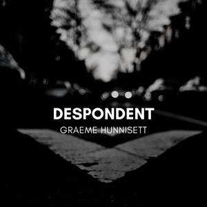 Despondent