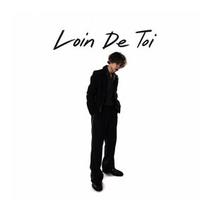 Loin De Toi
