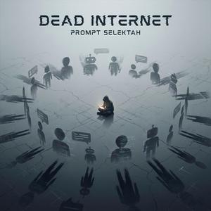 DEAD INTERNET