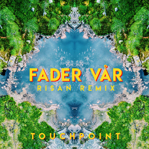 Fader vår (Risan Remix)
