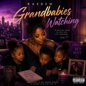 My Grandbabies Watching