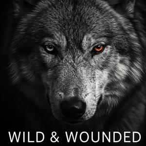 Wild & Wounded