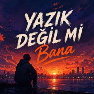 Yazık Değilmi Bana