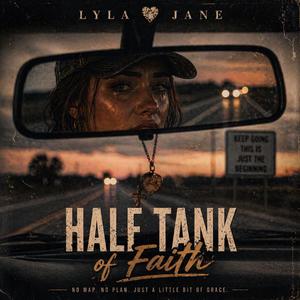 Half Tank of Faith