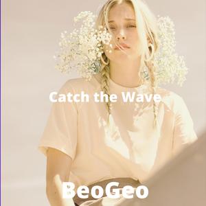 Catch the Wave