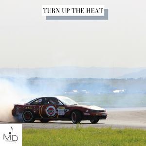 Turn Up The Heat