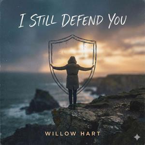 I Still Defend You