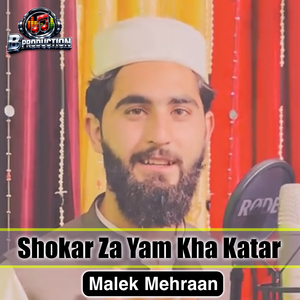 Shokar Za Yam Kha Katar