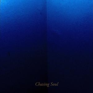 chasing soul