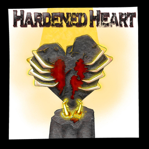 Hardened Heart