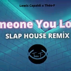 Someone you loved (Slap House 2021 remix)