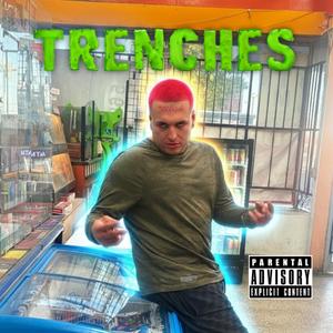 TRENCHES