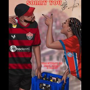 Sorry You (feat. Cxbey & MMGDraco)